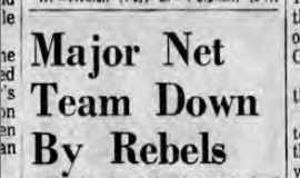 Major Net Team Down By Rebels. April 6, 1967.